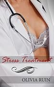 Stress Treatment (Lesbian Doctor, #1)