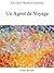 An Easy French Reader: Un Agent de Voyage (Easy French Readers t. 2) (French Edition)