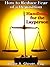 How to Reduce Fear of a Deposition: Handbook for the Layperson (A Deposition Handbook With Preparation Advice For The Layperson)