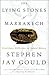 Lying Stones of Marrakech by Stephen Jay Gould