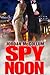 Spy Noon (Spy Another Day Prequel, #1)