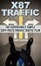 X87 Traffic => The Surprisingly Simple Copy-Paste Proven Web Traffic Plan (Home Entrepreneur)