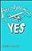 Aerodynamics of Yes