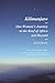 Kilimanjaro One Woman's Journey to the Roof of Africa and Beyond