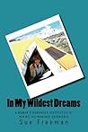 In My Wildest Dreams by Sue C. Freeman