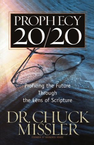 Prophecy 20/20: Bringing the Future into Focus Through the Lens of Scripture (Paperback)