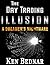 The Day Trading Illusion by Ken Bednar