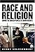 Race and Religion Among the Chosen People of Crown Heights by Henry Goldschmidt