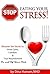 Stop Eating Your Stress!: Discover the Secret to Inner Calm, Comfort & True Nourishment On and Off Your Plate