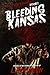 THE SAGA OF THE DEAD SILENCER Book 1: Bleeding Kansas: A Novel Of The Zombie Apocalypse