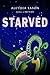 STARVED