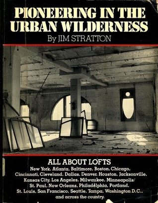 Pioneering in the Urban Wilderness