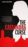 The Cassandra Curse by Fiorella De Maria The Cassandra Curse by Fiorella De Maria