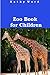 Zoo Book for Children: A Kid's Education and Picture Story of the Zoo Animals of the World