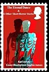 'The Eternal Dance' & 6 Other Short Horror Stories 'The Eternal Dance' & 6 Other Short Horror Stories