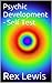 Psychic Development - Self Test by Rex Lewis