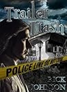Trailer Trash by Rick     Johnson