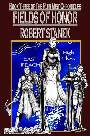 Fields of Honor (Ruin Mist Chronicles, #3)