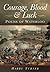 Courage, Blood and Luck: Poems of Waterloo