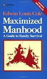 Maximized Manhood...