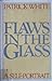 Flaws in the Glass