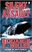 Silent Assault by Benjamin E. Miller