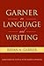 Garner on Language & Writing