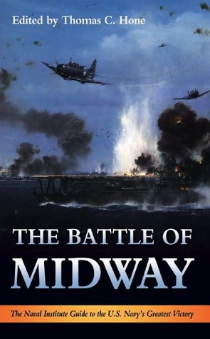 The Battle of Midway: The Naval Institute Guide to the U.S. Navy's Greatest Victory (Kindle Edition)