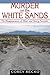 Murder on the White Sands by Corey Recko