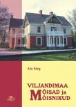 Viljandimaa mõisad ja mõisnikud (Hardcover)