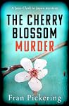 The Cherry Blossom Murder by Fran  Pickering