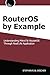 RouterOS by Example by Stephen Discher