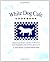 White Dog Cafe Cookbook by Judy Wicks