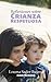 Reflexiones sobre Crianza Respetuosa by Louma Sader Bujana Reflexiones sobre Crianza Respetuosa by Louma Sader Bujana