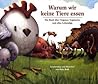 Warum wir keine Tiere essen by Ruby Roth Warum wir keine Tiere essen by Ruby Roth