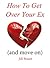 How To Get Over Your Ex and Move On by Jill Stuart