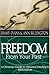 Freedom From Your Past: A Christian Guide To Personal Healing And Restoration