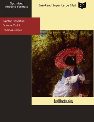 Sartor Resartus, Vol 2 of 2: The Life and Opinions of Herr Teufelsdrockh