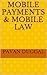 Mobile Payments & Mobile Law