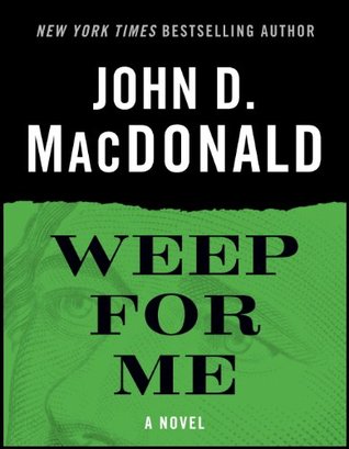 Weep for Me (Kindle Edition)