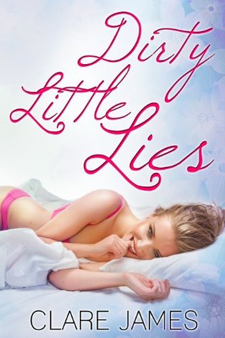 Dirty Little Lies (Quick and Dirty, #1)