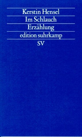 Im Schlauch. Erzählung