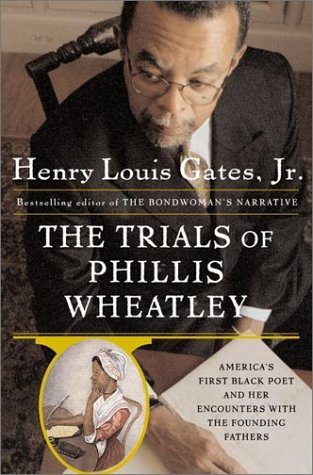 The Trials of Phillis Wheatley: America's First Black Poet and Her Encounters with the Founding Fathers (Hardcover)