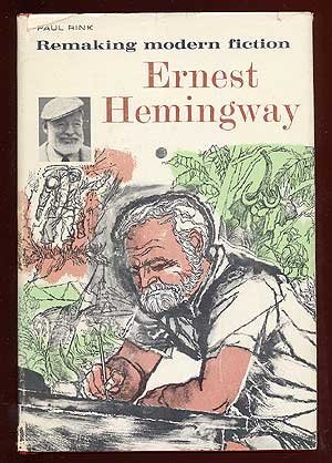 Remaking Modern Fiction: Ernest Hemingway (Childrens Series:Britannica Bookshelf Great Lives For Young Americans)