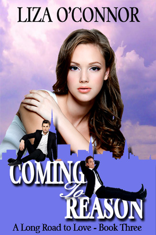 Coming to Reason (A Long Road to Love, #3)