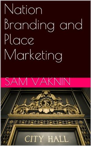 Nation Branding and Place Marketing (Kindle Edition)