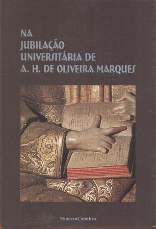 Na jubilição universitária de A. H. de Oliveira Marques