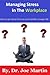 Managing Stress In The Workplace by Joe Martin