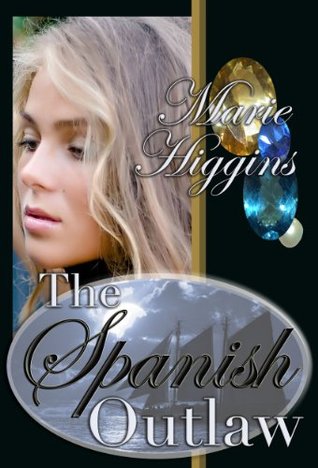 The Spanish Outlaw (Kindle Edition)