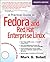 A Practical Guide to Fedora and Red Hat Enterprise Linux
